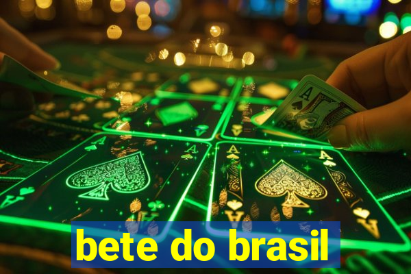 bete do brasil